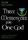 Three messengers for one God /