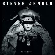 Steven Arnold : exotic tableaux /