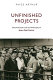 Unfinished projects : decolonization and the philosophy of Jean-Paul Sartre /