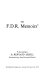The F. D. R. memoirs /