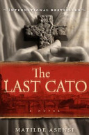 The last cato : a novel /