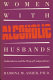 Women with alcoholic husbands : ambivalence and the trap of codependency /