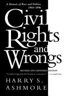 Civil rights and wrongs : a memoir of race and politics, 1944-1996 /