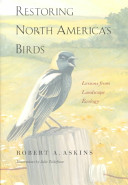 Restoring North America's birds : lessons from landscape ecology /