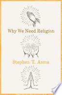 Why we need religion /