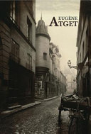 Eugène Atget : old Paris.
