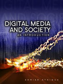 Digital media and society : an introduction /