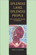 Splendid land, splendid people : the Chickasaw Indians to removal /