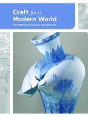 Craft for a Modern World : The Renwick Gallery Collection /