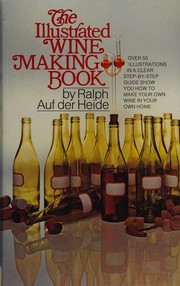 The illustrated wine making book.