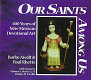 Our saints among us = Nuestros santos entre nosotros : 400 years of New Mexican devotional art /