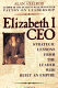 Elizabeth I, CEO : strategic lessons from the leader who built an empire /