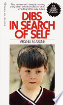 Dibs, in search of self : personality development in play therapy /