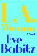 L.A. woman : a novel /