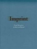 Imprint : visual narratives in books and beyond.