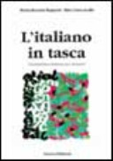 L'Italiano in tasca : grammatica Italiana per stranieri /