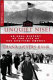 The unquiet Nisei : an oral history of the life of Sue Kunitomi Embrey /