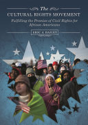 The cultural rights movement : fulfilling the promise of civil rights for African Americans /