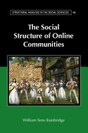 The social structure of online communities /
