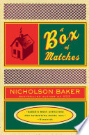 A box of matches : a novel /