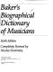 Baker's Biographical dictionary of musicians.