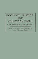 Ecology, justice, and Christian faith : a critical guide to the literature /