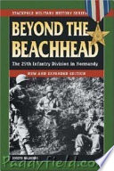 Beyond the beachhead : the 29th Infantry Division in Normandy /
