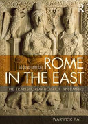 Rome in the East : the transformation of an empire /
