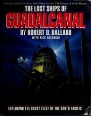 The lost ships of Guadalcanal /