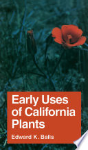 Early uses of California plants.