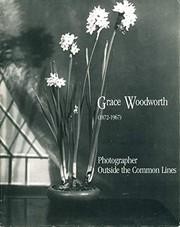 Grace Woodworth (1872-1967) : photographer outside the common lines /
