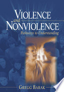 Violence and nonviolence : pathways to understanding /