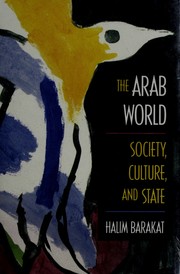 The Arab world : society, culture, and state /