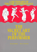A dictionary of theatre anthropology : the secret art of the performer /