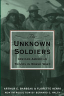 The unknown soldiers : African-American troops in World War I /