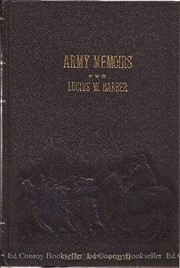 Army memoirs of Lucius W. Barber, Company "D," 15th Illinois Volunteer Infantry : May 24, 1861, to Sept. 30, 1865.