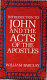 Introduction to John and the Acts of the apostles /