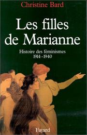 Les filles de Marianne : histoire des féminismes 1914-1940 /