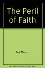 The peril of faith /