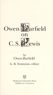 Owen Barfield on C.S. Lewis /