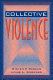 Collective violence /