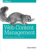 Web content management : systems, features, and best practices /