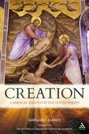 Creation : a biblical vision for the environment /