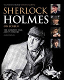 Sherlock Holmes on screen : the complete film and TV history /