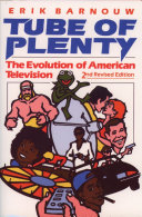 Tube of plenty : the evolution of American television /