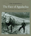 The face of Appalachia : portraits from the mountain farm /