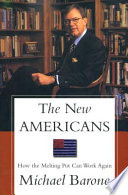 The new Americans : how the melting pot can work again /