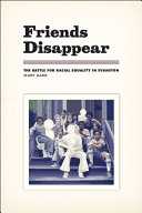 Friends disappear : the battle for racial equality in Evanston /