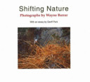 Shifting nature : photographs /