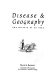 Disease & geography : the history of an idea /